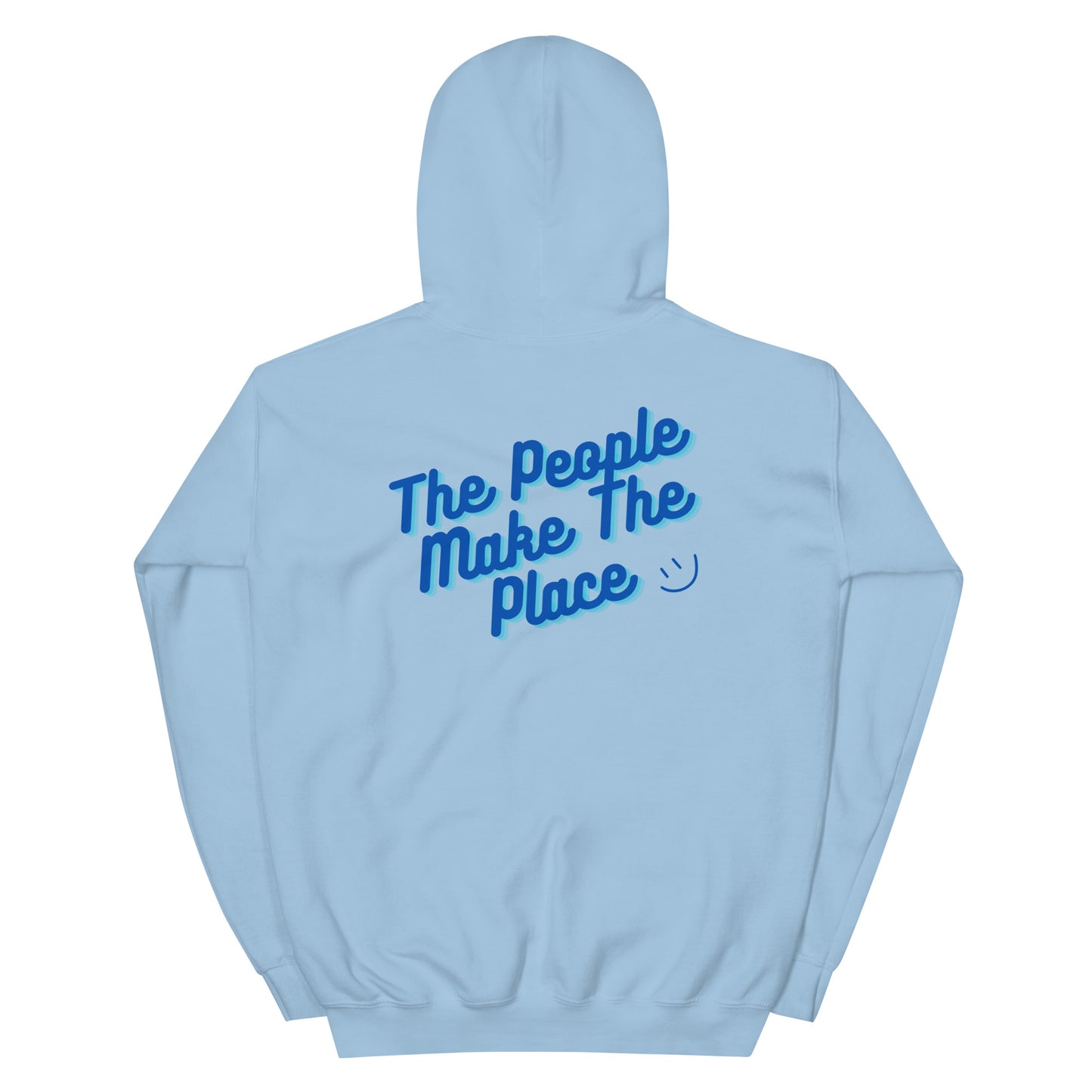 The People Make The Place Hoodie